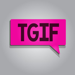 Text sign showing Tgif. Conceptual photo American family oriented show Friday Madness Celebration Rest day.