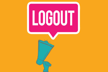 Writing note showing Logout. Business photo showcasing go through procedures to conclude use of computer database or system.