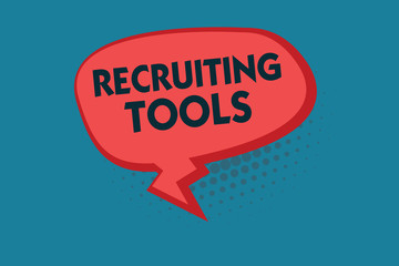 Writing note showing Recruiting Tools. Business photo showcasing getting new talents to your company through internet or ads.