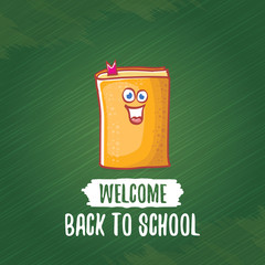 Back to school banner or poster with cartoon funky book and hand drawn doodle text label on green chalkboard texture backdrop. Vector back to school background with cartoon school supplies