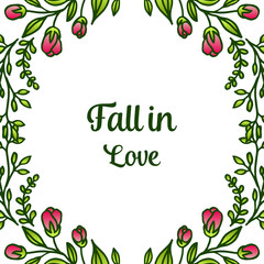 Greeting card romantic and text fall in love, with style of leaf floral frame elegant. Vector