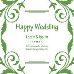 Vintage card happy wedding, decoration unique floral frame. Vector