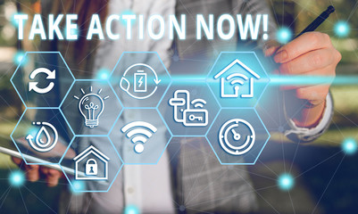 Word writing text Take Action Now. Business photo showcasing do something official or concerted achieve aim with problem Female human wear formal work suit presenting presentation use smart device