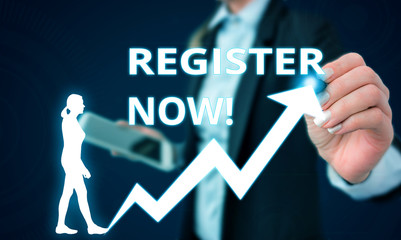 Conceptual hand writing showing Register Now. Concept meaning official list or record showing or...