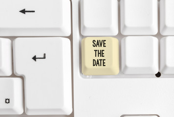Word writing text Save The Date question. Business photo showcasing asking someone to remember specific day or time White pc keyboard with empty note paper above white background key copy space