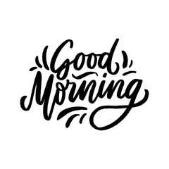Hand drawn lettering phrase good morning for print, photo overlay, decor. Modern calligraphy slogan. - 283084985