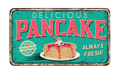 Pancake vintage rusty metal sign