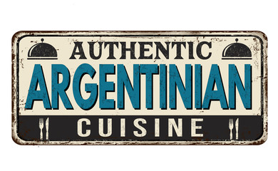 Authentic argentinian cuisine vintage rusty metal sign