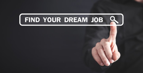 Find Your Dream Job. Business Concept