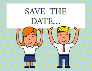 Text sign showing Save The Date. Business photo text Organizing events well make day special event organizers Two Smiling People Holding Big Blank Poster Board Overhead with Both Hands