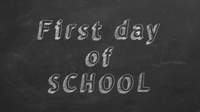 First day of school. Text on blackboard.