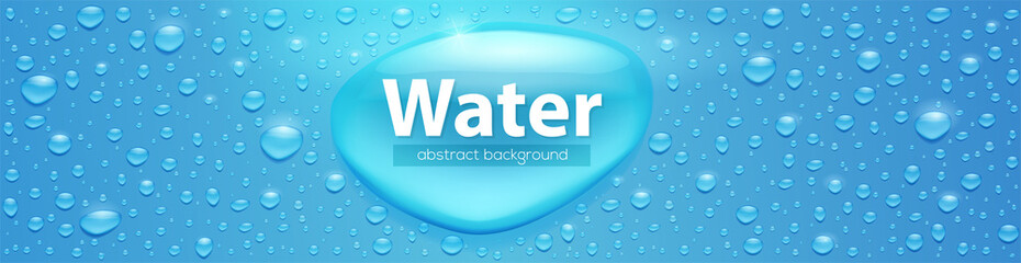 Realistic water drops on blue surface. Template for label of natural water packaging . Volumetric droplets, vector 3d illustration. Textured background with place for text for banner, poster, leaflet.