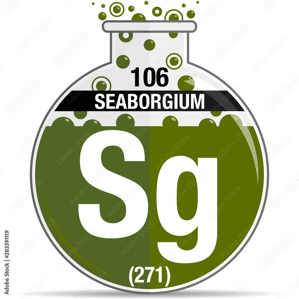 Wall mural Seaborgium Symbol on chemical round flask. Element number 106 of the Periodic Table of the Elements - Chemistry. Vector image - Wall murals