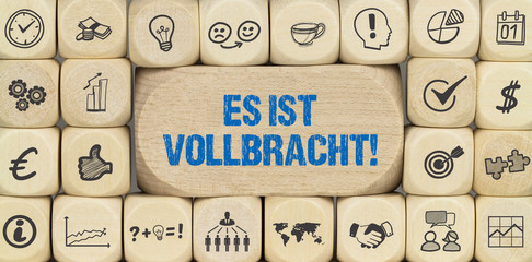 Es ist vollbracht!