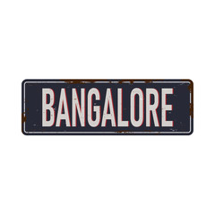 welcome to Bangalore india - Vector illustration - vintage rusty metal sign
