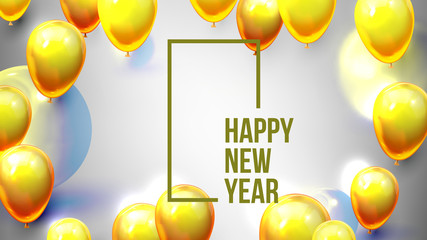 Bright Invite Card Happy New Year Banner Vector. Greeting-card Decorated Yellow Air Balloons And Golden Foil Celebration Background. Horizontal Postcard 3d Illustration