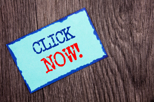Writing text showing Click Now. Business photo showcasing Sign Book Or Register Banner For Join Apply written Blue Sticky Note Paper the wooden background. - Powered by Adobe