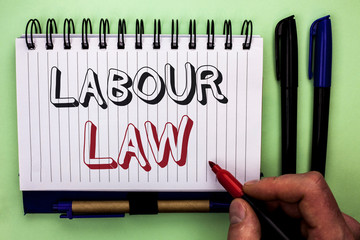 Writing note showing Labour Law. Business photo showcasing Employment Rules Worker Rights...
