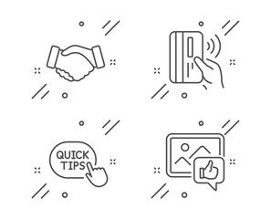 Quick tips, Contactless payment and Handshake line icons set. Like photo sign. Helpful tricks, Bank money, Deal hand. Thumbs up. People set. Line quick tips outline icon. Vector