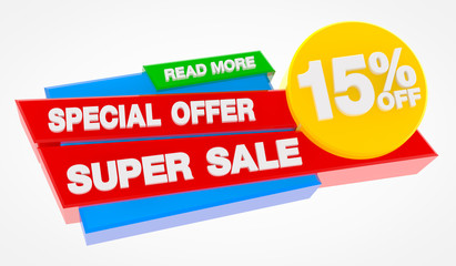 SUPER SALE SPECIAL OFFER 15 % OFF READ MORE word on white background illustration 3D rendering