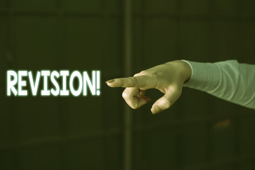Text sign showing Revision. Business photo showcasing action of revising over someone like auditing...