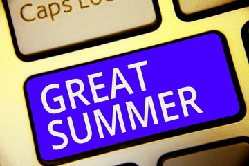 Conceptual hand writing showing Great Summer. Business photo showcasing Having Fun Good Sunshine Going to the beach Enjoying outdoor Keyboard blue key Intention computer reflection document