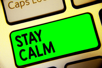 Word writing text Stay Calm. Business concept for Maintain in a state of motion smoothly even under pressure Keyboard green key Intention create computer computing reflection document