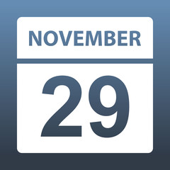 November 29. White calendar on a colored background. Day on the calendar. Twenty nine of november. Vector illustration.