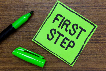 Conceptual hand writing showing First Step. Business photo showcasing Pertaining to the start of a...