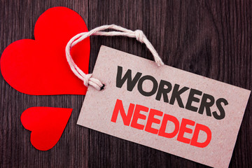 Handwriting Announcement text showing Workers Needed. Business concept for Search For Career Resources Employees Unemployment Problem written on Price tag with Red words on background.