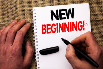 Handwriting text writing New Beginning Motivational Call. Concept meaning Fresh Start Changing Form...