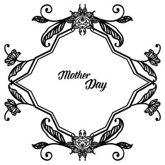Design celebration card mother day, with wallpaper of cute flower frame. Vector