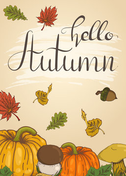 Hello, Autumn. Card with mushrooms, pumpkin and foliage.
