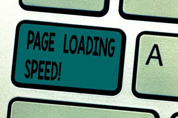 Text sign showing Page Loading Speed. Conceptual photo time it takes to download and display...