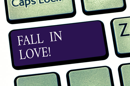 Conceptual hand writing showing Fall In Love. Business photo showcasing Feeling loving emotions about someone else Roanalysisce Happiness Keyboard key Intention to create computer message idea