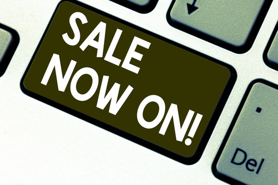 Text sign showing Sale Now On. Conceptual photo Reduction of prices Discounts Special offers at this time Keyboard key Intention to create computer message pressing keypad idea