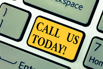 Text sign showing Call Us Today. Conceptual photo Make a telephone calling to ask for advice or support Keyboard key Intention to create computer message pressing keypad idea