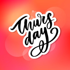 Thursday - Fireworks - Today, Day, weekdays, calender, Lettering, Handwritten, vector for greeting