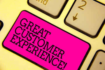 Word writing text Great Customer Experience. Business concept for responding to clients with friendly helpful way Keyboard pink key Intention create computer computing reflection document