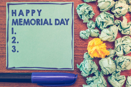 Conceptual hand writing showing Happy Memorial Day. Business photo showcasing Honoring Remembering those who died in military service.
