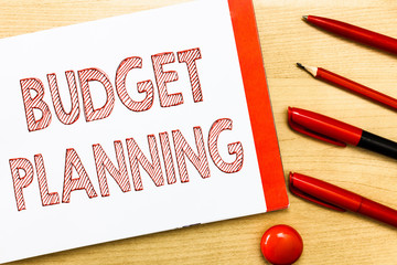 Handwriting text writing Budget Planning. Concept meaning The written description about current and...