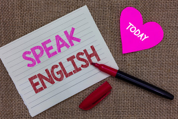 Handwriting text writing Speak English. Concept meaning Study another Foreign Language Online...