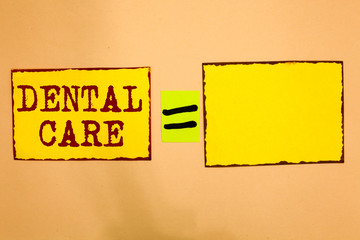 Conceptual hand writing showing Dental Care. Business photo showcasing maintenance of healthy teeth or to keep it clean for future Yellow paper notes reminders important messages to remember