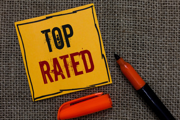Conceptual hand writing showing Top Rated. Business photo showcasing The high amount of a charge or...