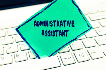 Word writing text Administrative Assistant. Business concept for Administration Support Specialist Clerical Tasks.