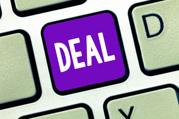 Text sign showing Deal. Conceptual photo Agreement entered into by two or more parties for their mutual benefit.