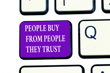 Word writing text showing Buy From showing They Trust. Business concept for Building trust and customer satisfaction.