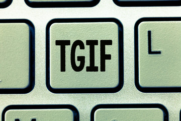 Word writing text Tgif. Business concept for American family oriented show Friday Madness Celebration Rest day.