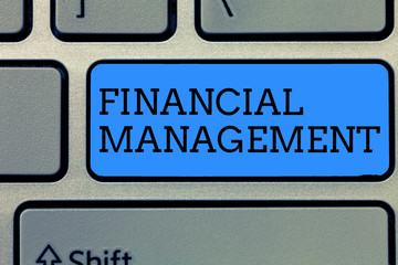 Text sign showing Financial Management. Conceptual photo efficient and effective way to Manage...