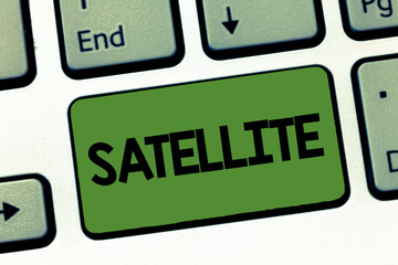 Text sign showing Satellite. Conceptual photo Artificial body placed in orbit round the earth or another planet.